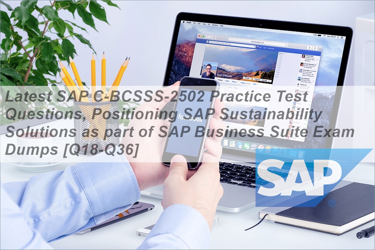 Latest SAP C-BCSSS-2502 Practice Test Questions, Positioning SAP ...